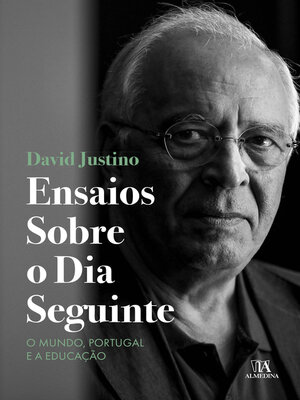 cover image of Ensaios Sobre o Dia Seguinte--O Mundo, Portugal e a Educação